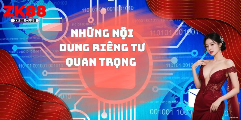 Những nội dung riêng tư quan trọng 